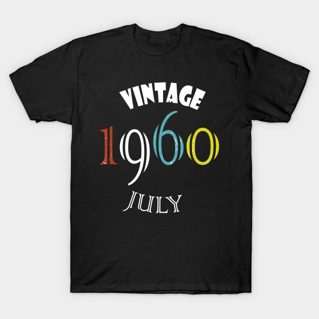 1960 - Vintage July Birthday T-Shirt by rashiddidou